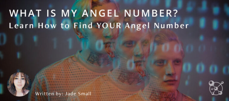 What Is My Angel Number? Learn How To Find YOUR Angel Number